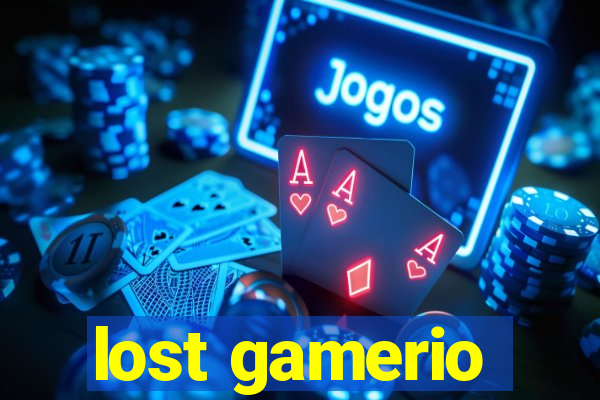 lost gamerio